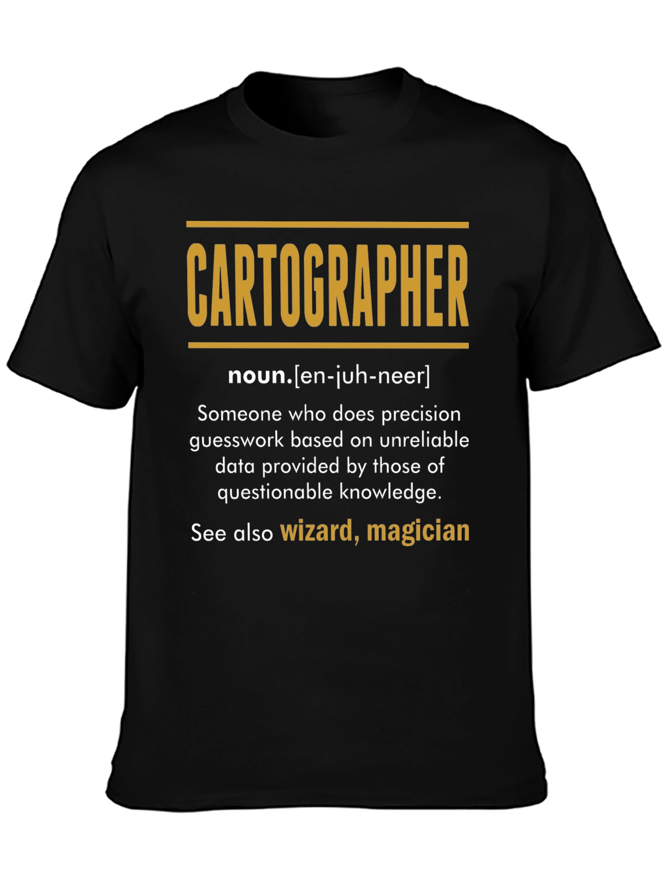 Cartographer Definition T-Shirt