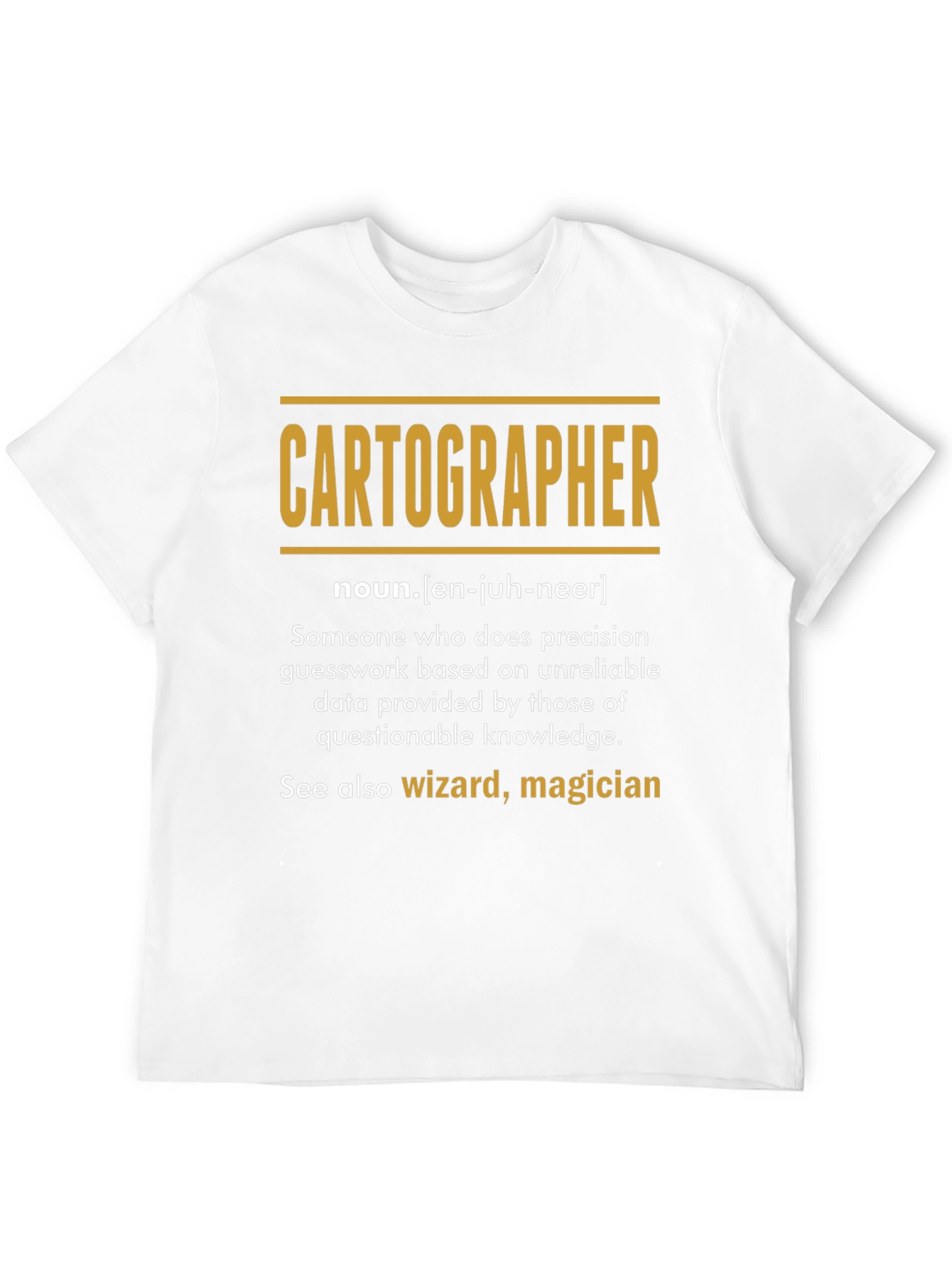 Cartographer Definition T-Shirt