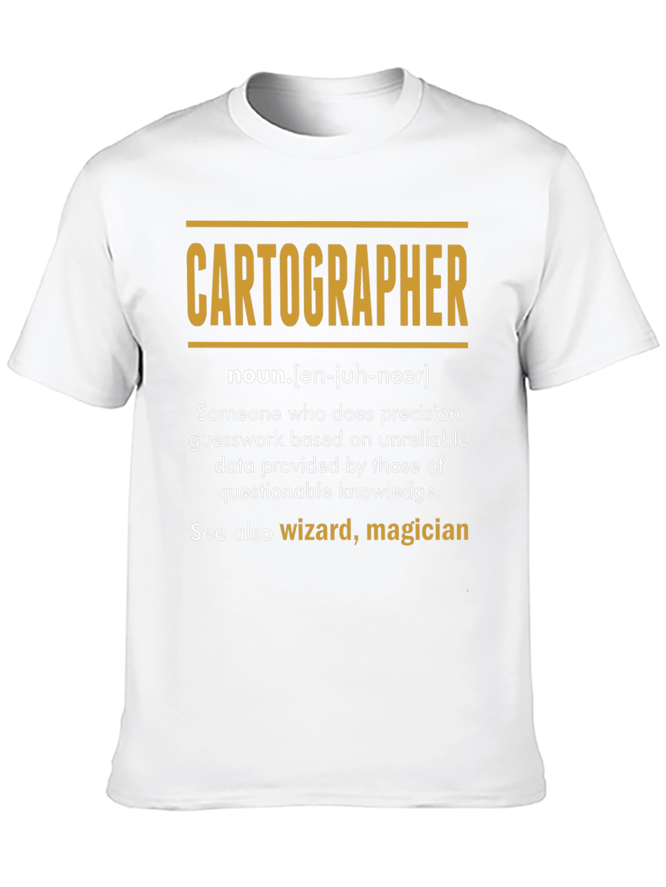 Cartographer Definition T-Shirt