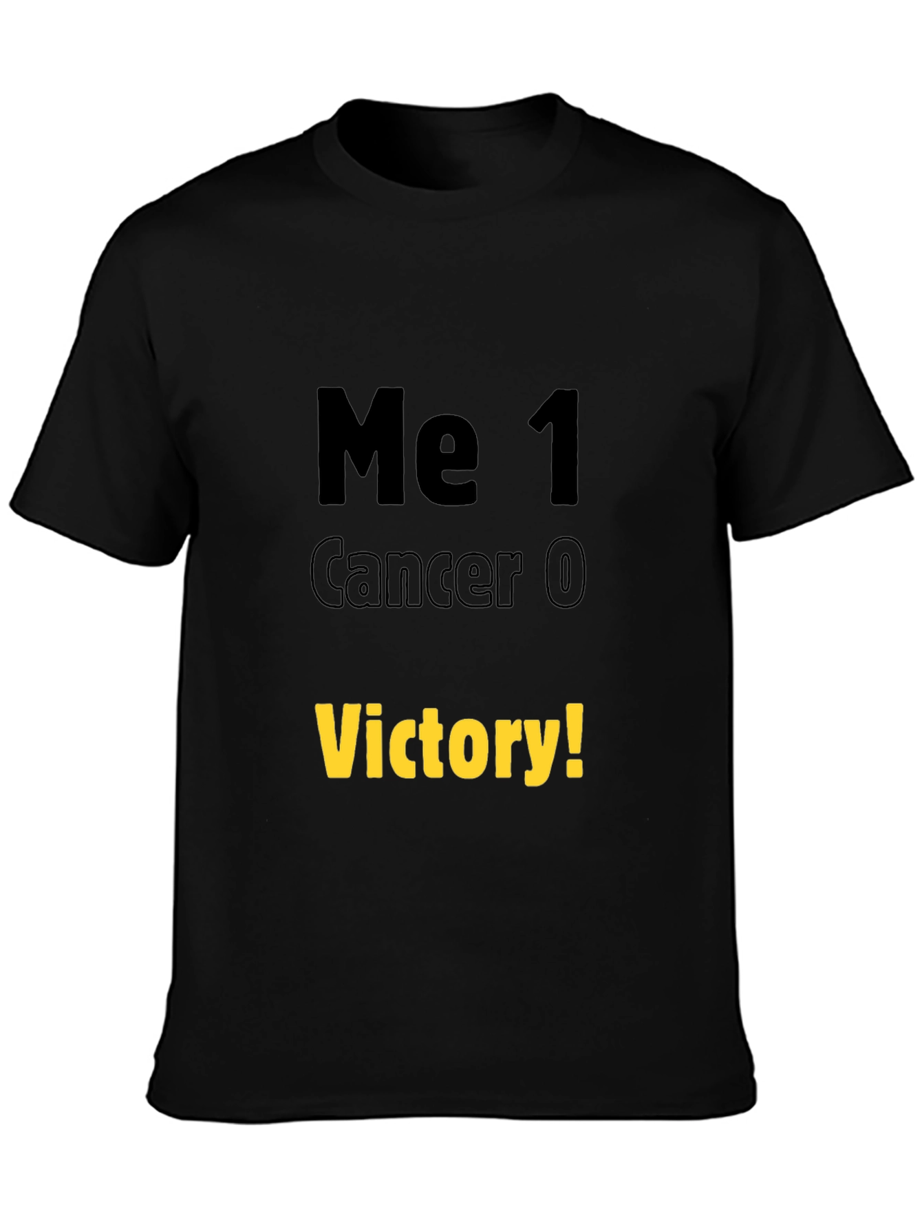 Me 1 Cancer 0 Victory T-Shirt
