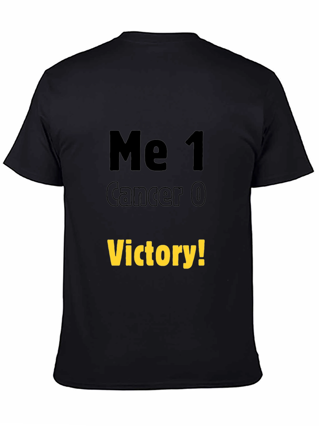 Me 1 Cancer 0 Victory T-Shirt