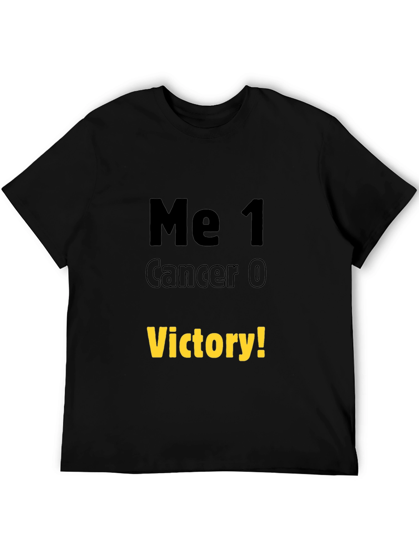 Me 1 Cancer 0 Victory T-Shirt