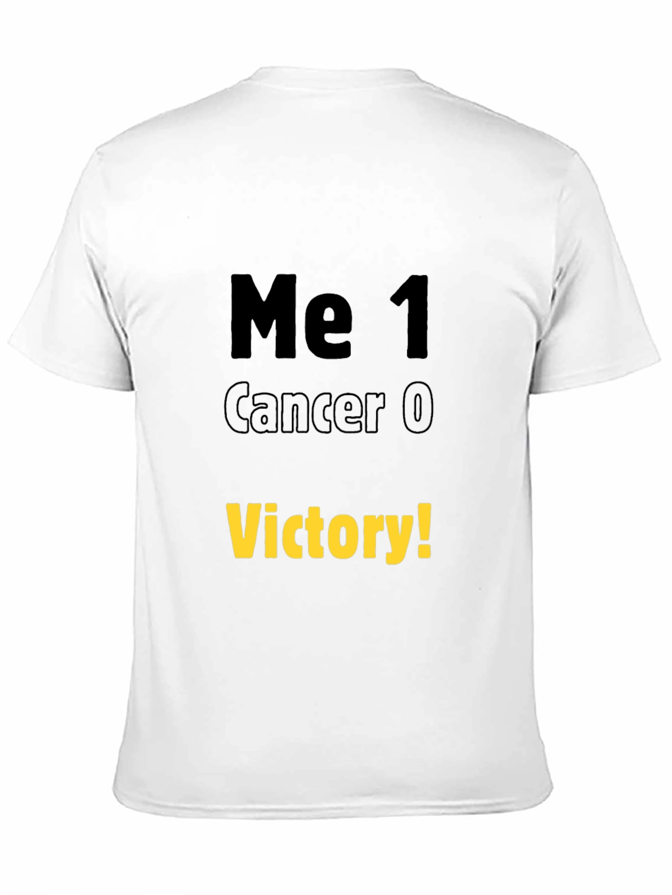 Me 1 Cancer 0 Victory T-Shirt