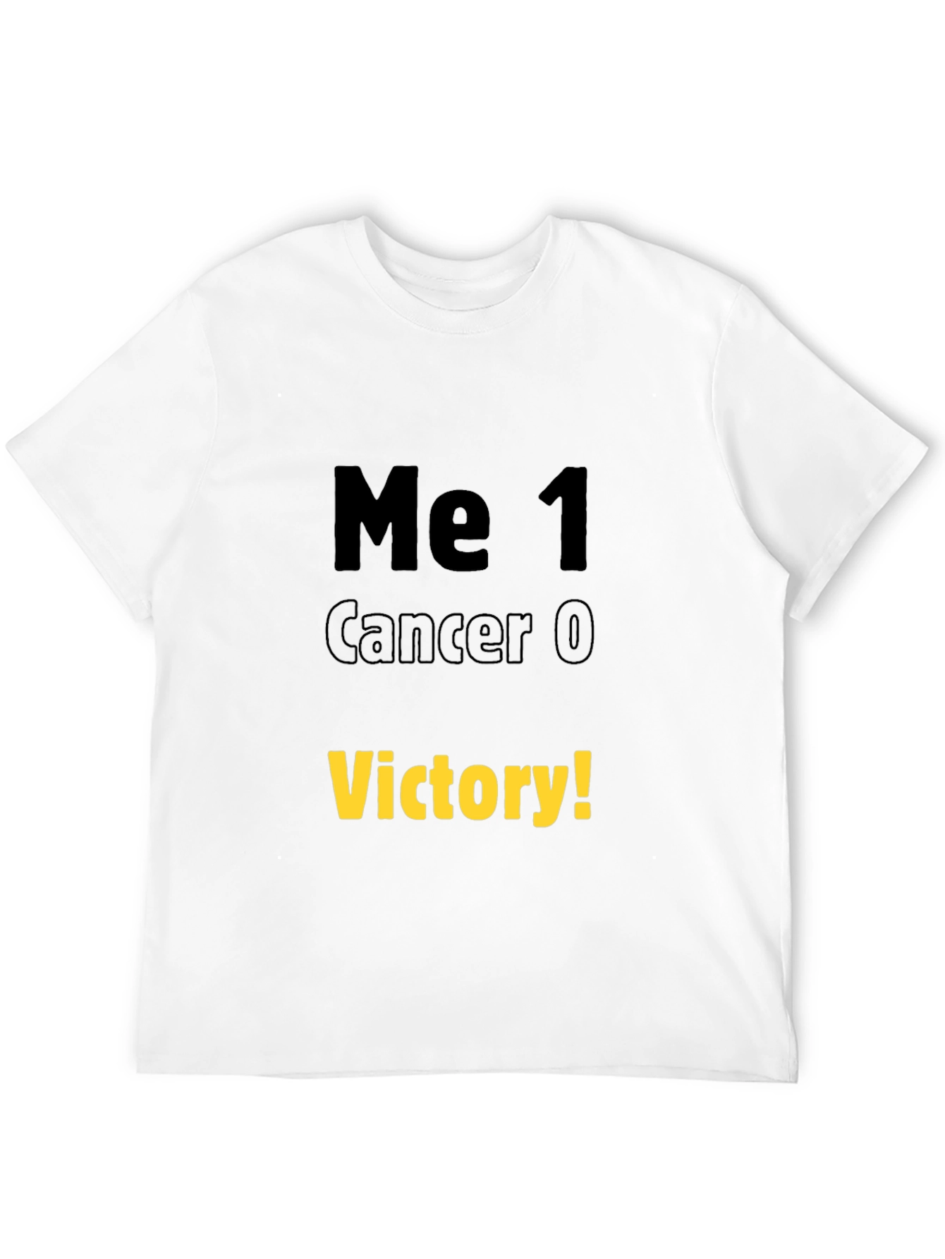 Me 1 Cancer 0 Victory T-Shirt
