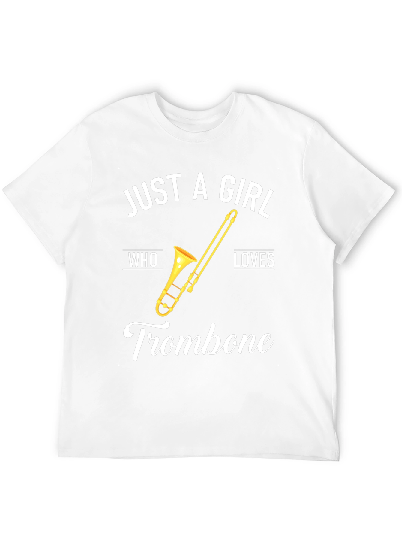 Just A Girl Who Loves Trombone T-Shirt