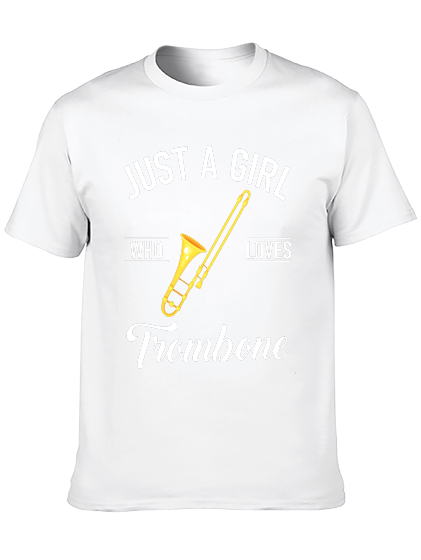 Just A Girl Who Loves Trombone T-Shirt