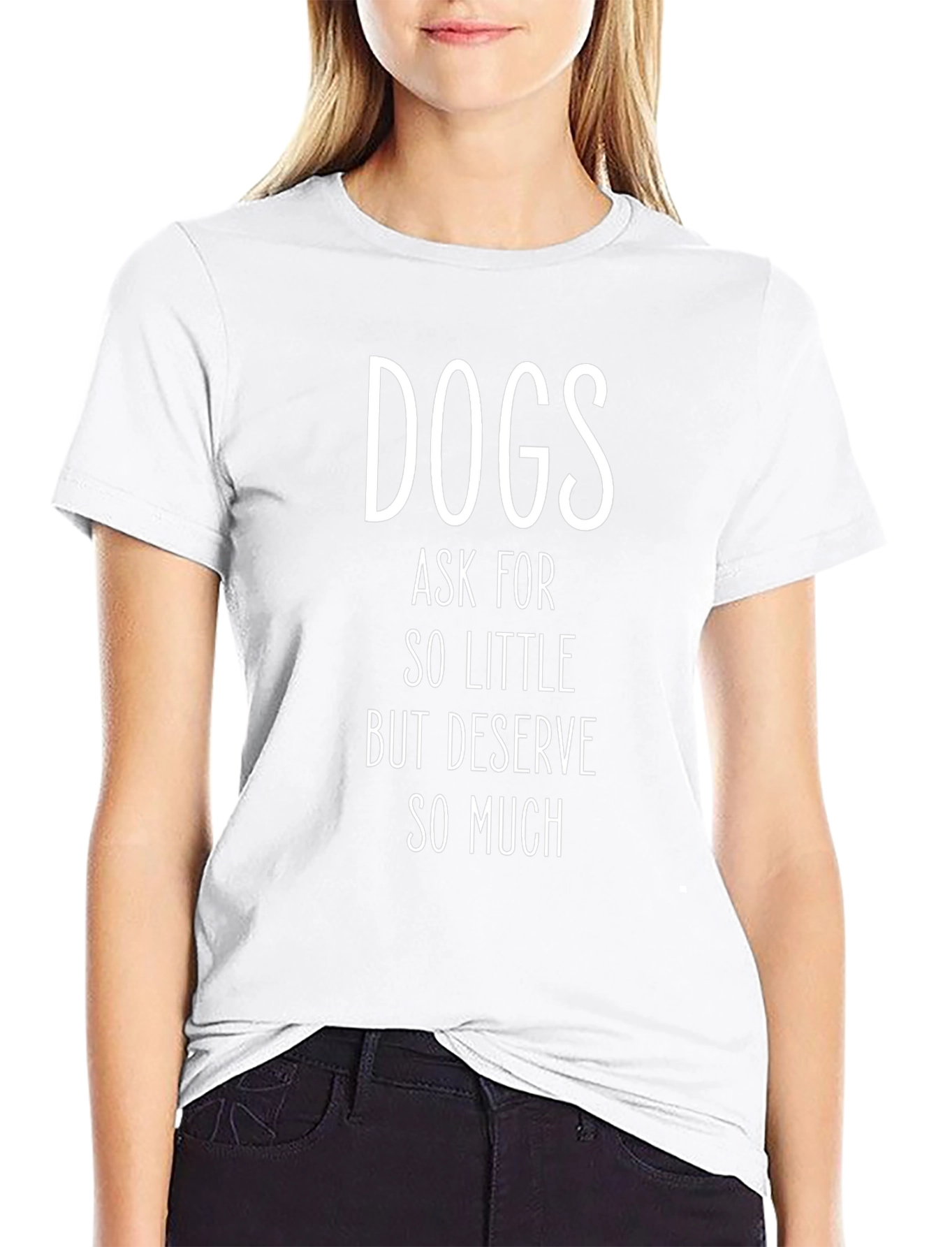 Dogs Deserve So Much Black Graphic T-Shirt