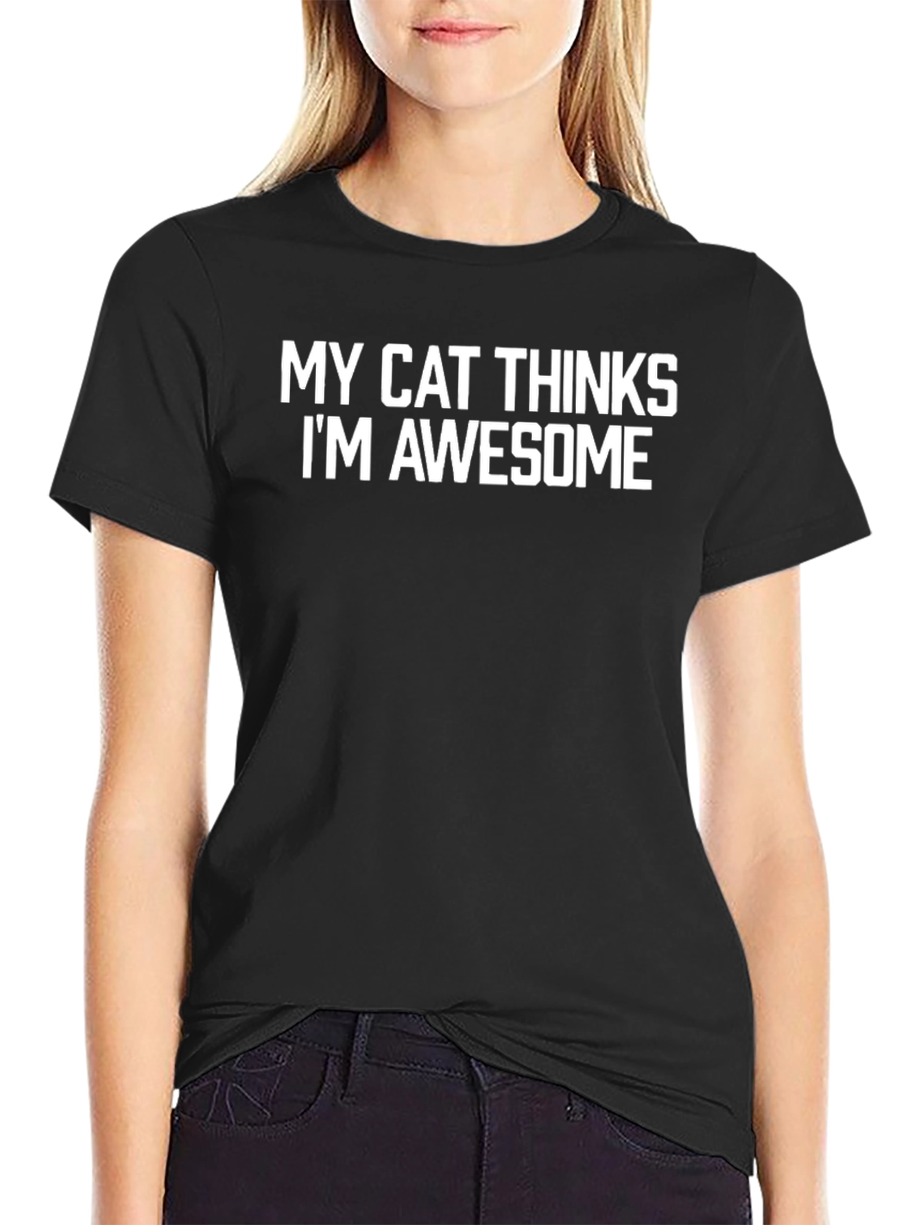 My Cat Thinks Im Awesome T-Shirt