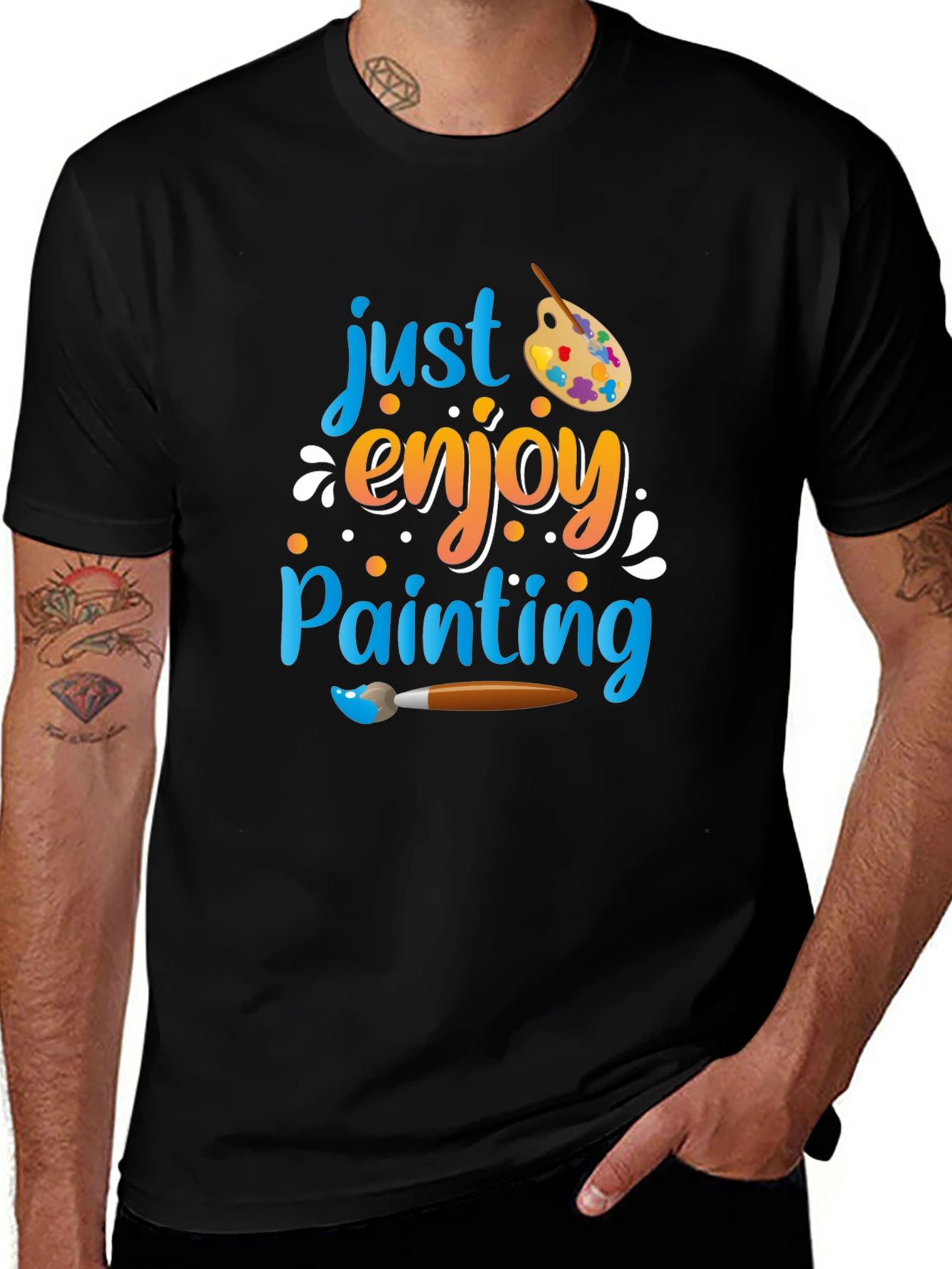 Just Enjoy Painting T-Shirt - Artist Inspired Design