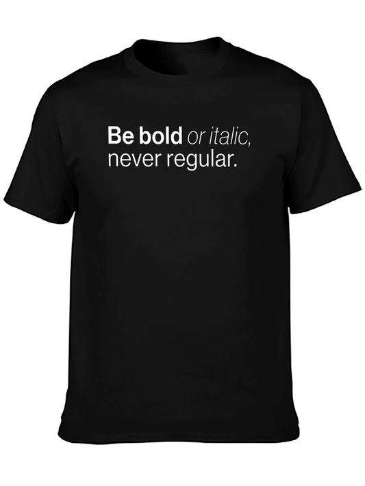 Bold & Italic Tee - Stylish Typography T-Shirt