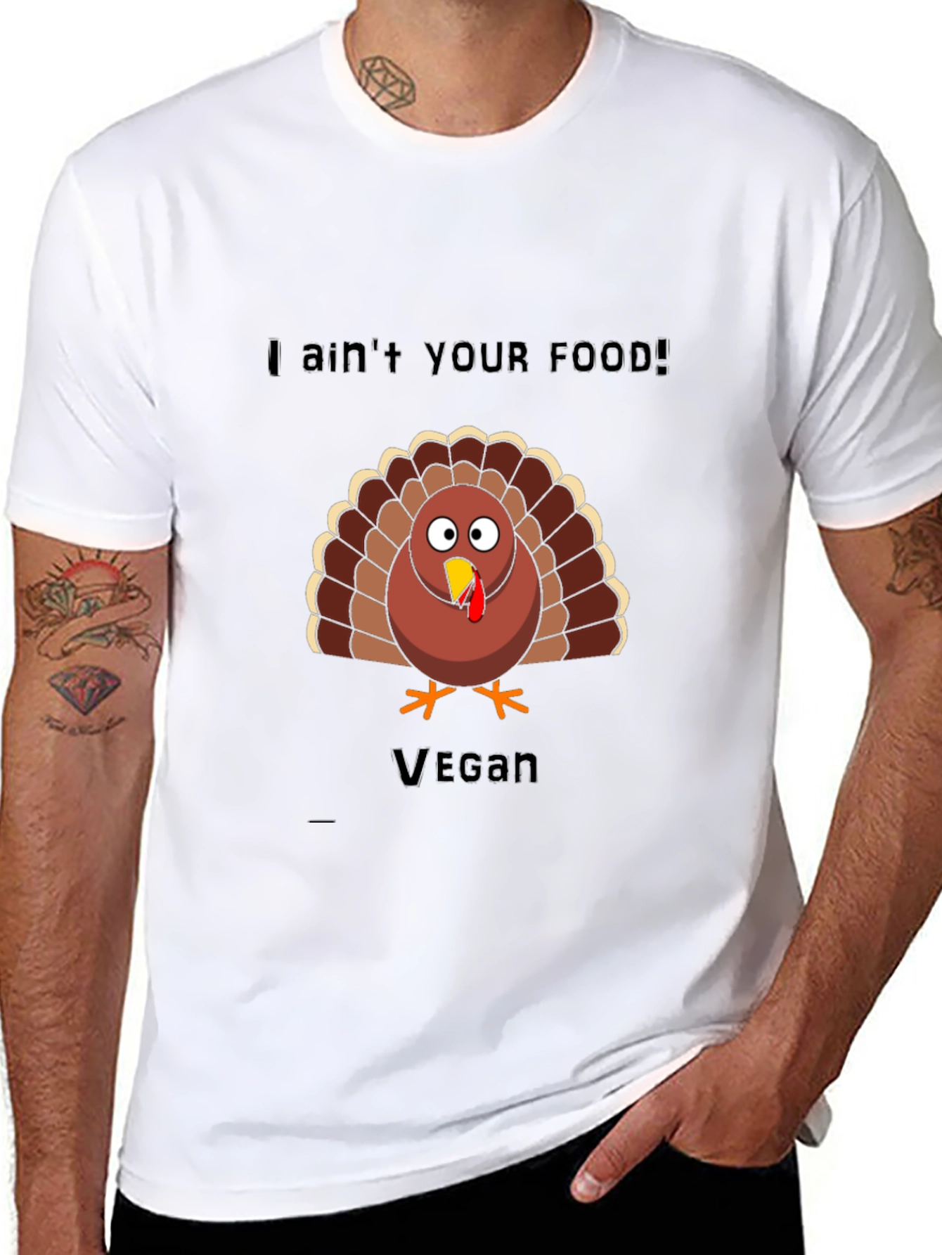 Vegan Thanksgiving Turkey T-Shirt: I Aint Your Food!