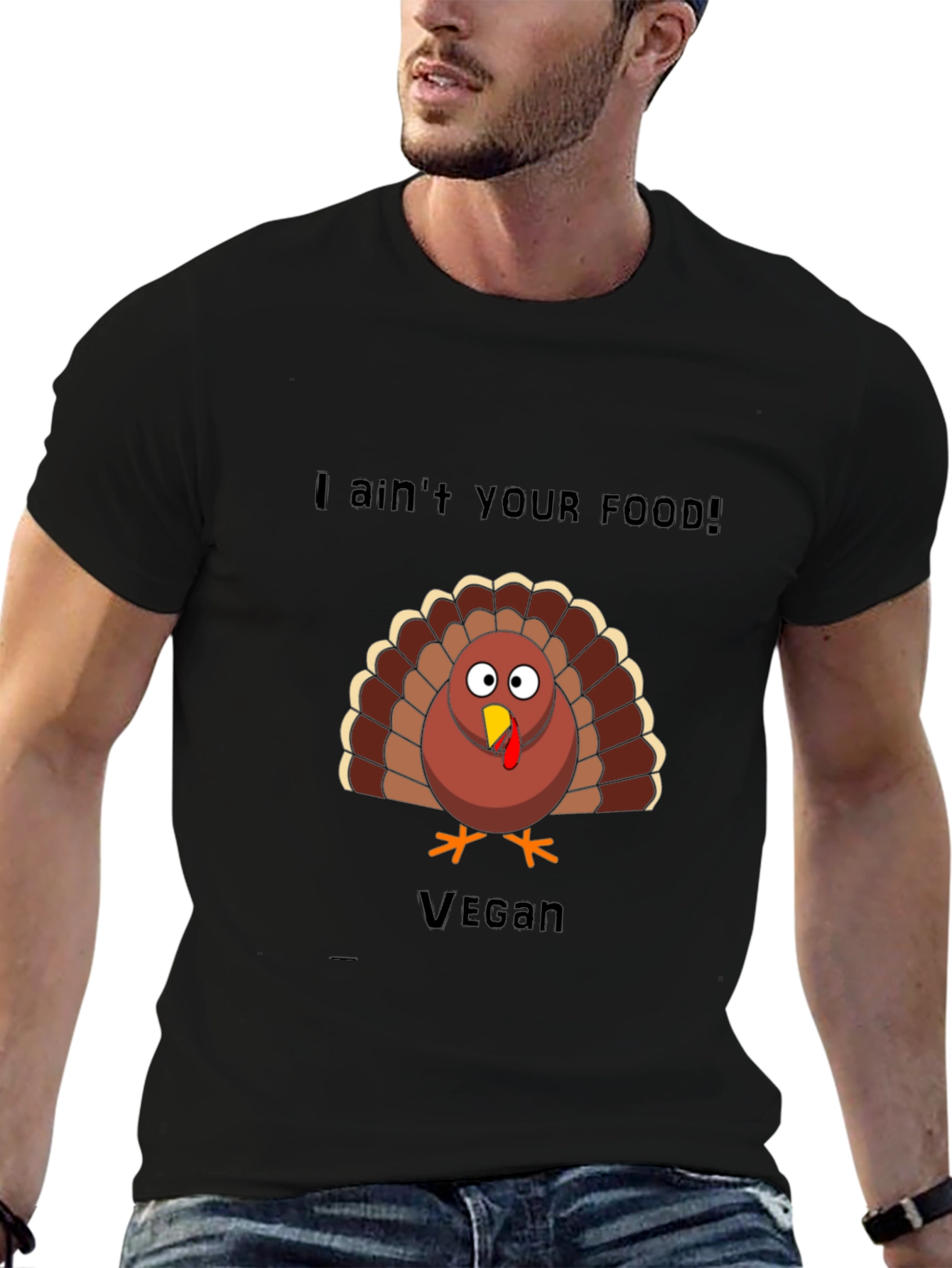 Vegan Thanksgiving Turkey T-Shirt: I Aint Your Food!