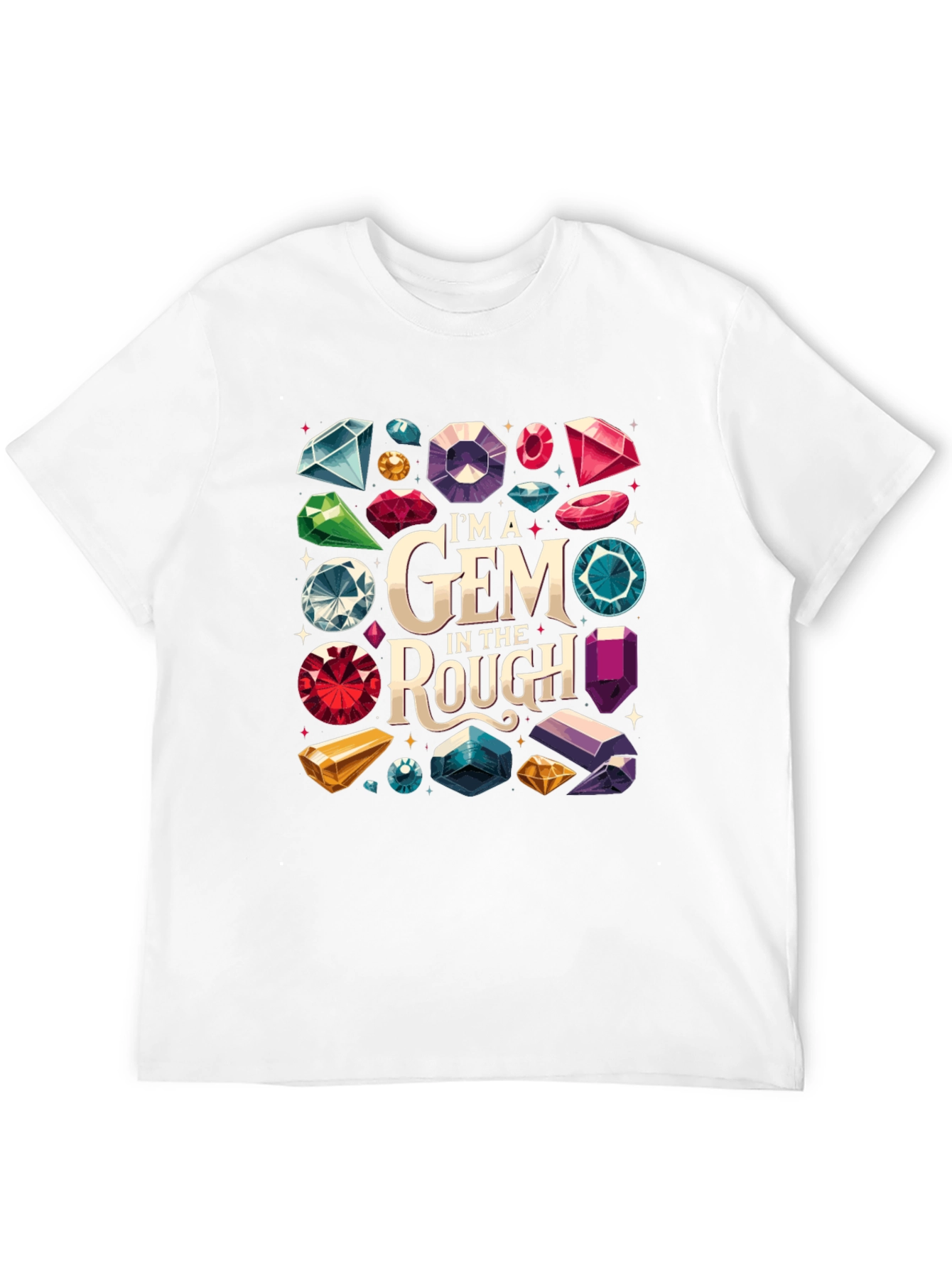 Im a Gem in the Rough Graphic Tee