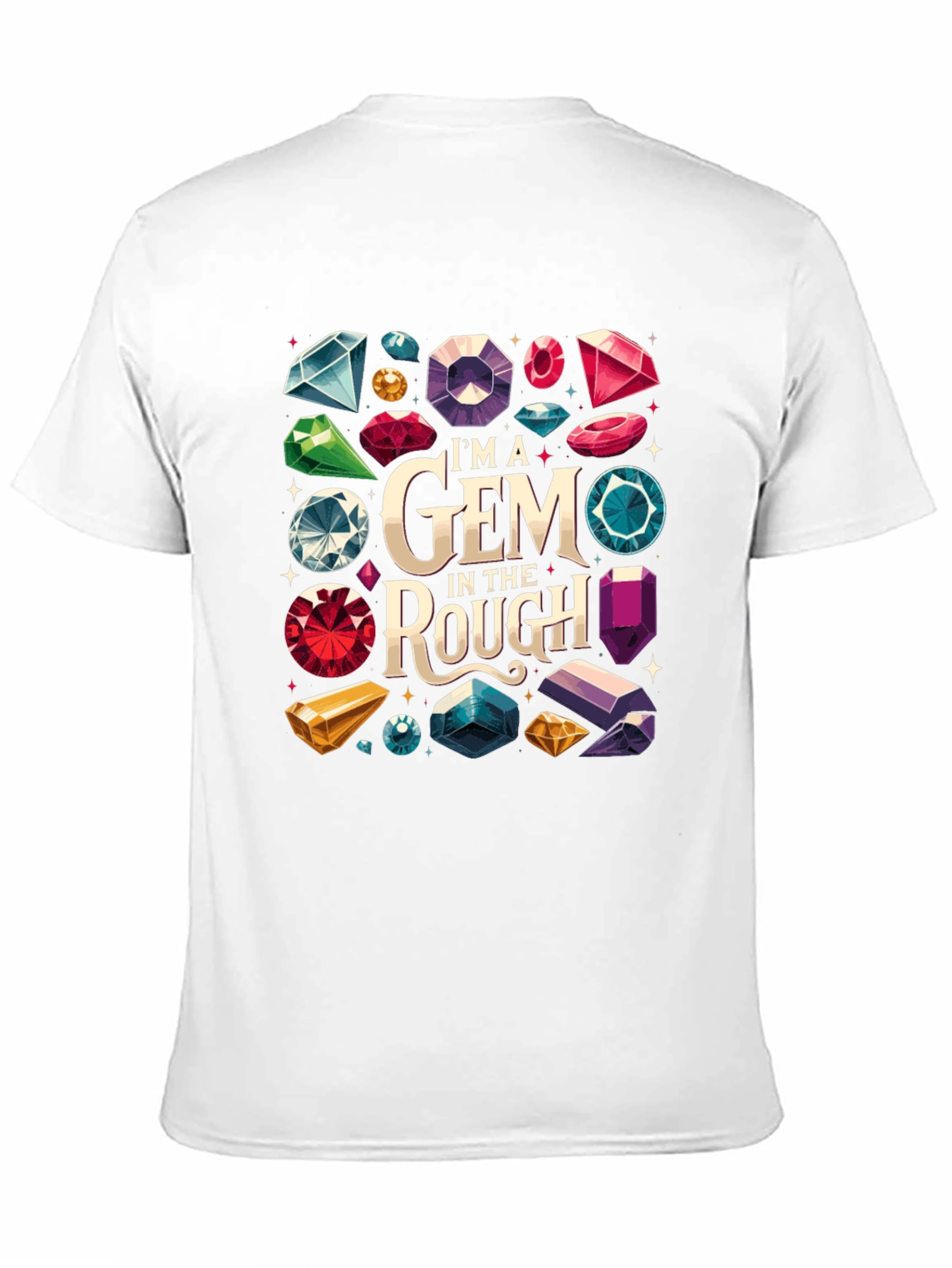 Im a Gem in the Rough Graphic Tee