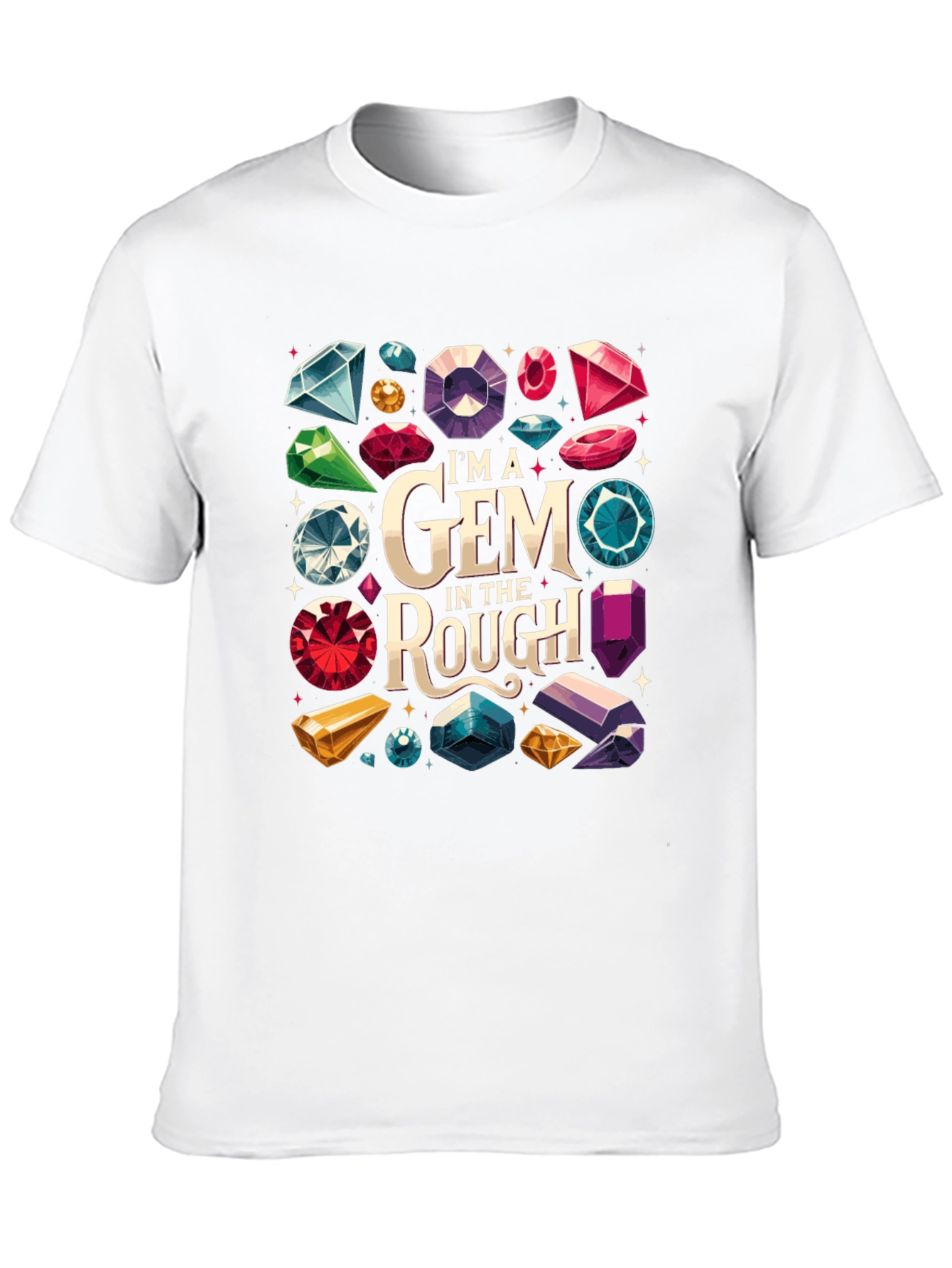Im a Gem in the Rough Graphic Tee