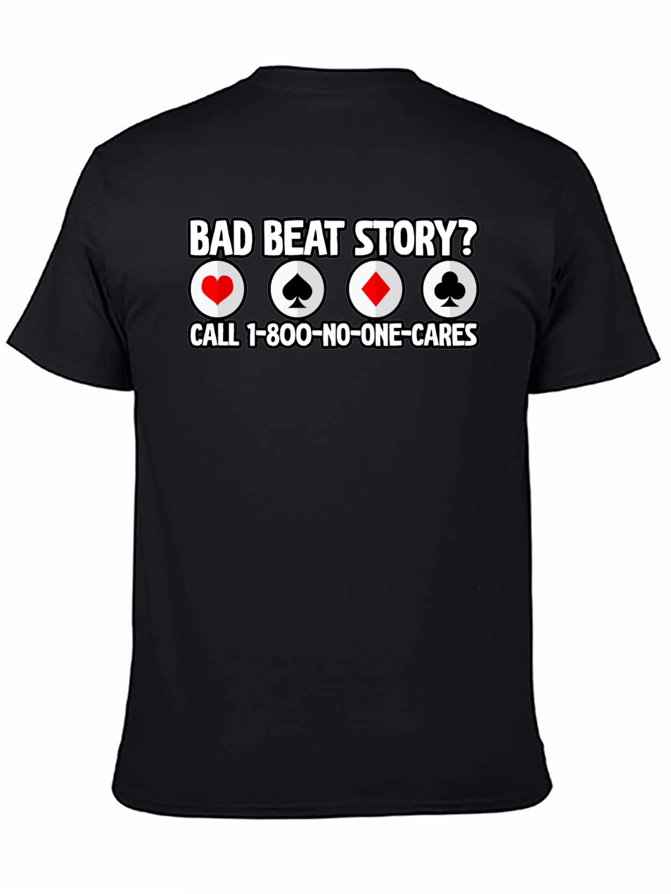 Bad Beat Story T-Shirt - Poker Funny Tee