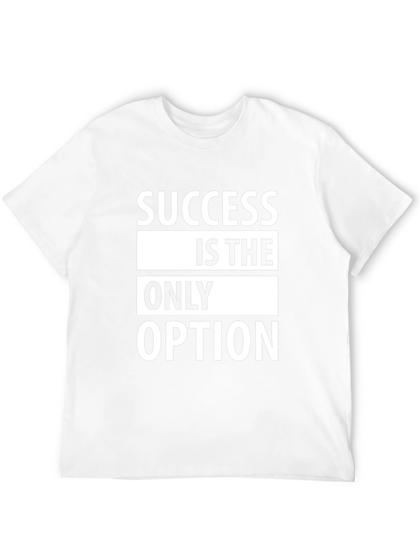 Success Is The Only Option T-Shirt
