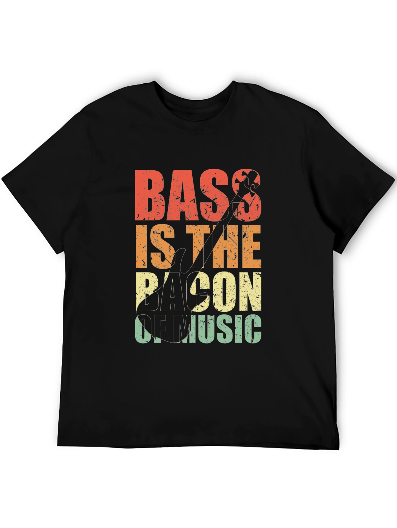 Bass Is The Bacon Of Music T-Shirt