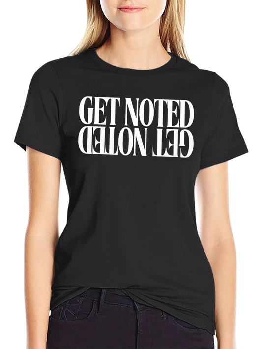 Get Noted Graphic Tee - Inverted Statement Design