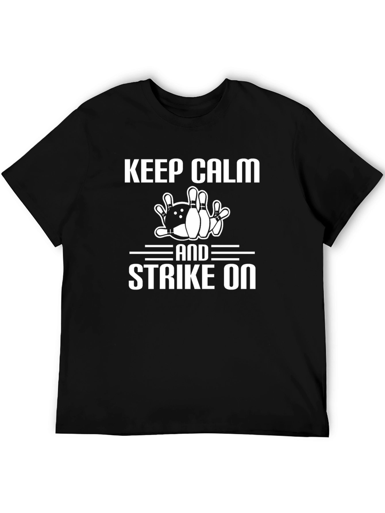 Keep Calm and Strike On Bowling T-Shirt