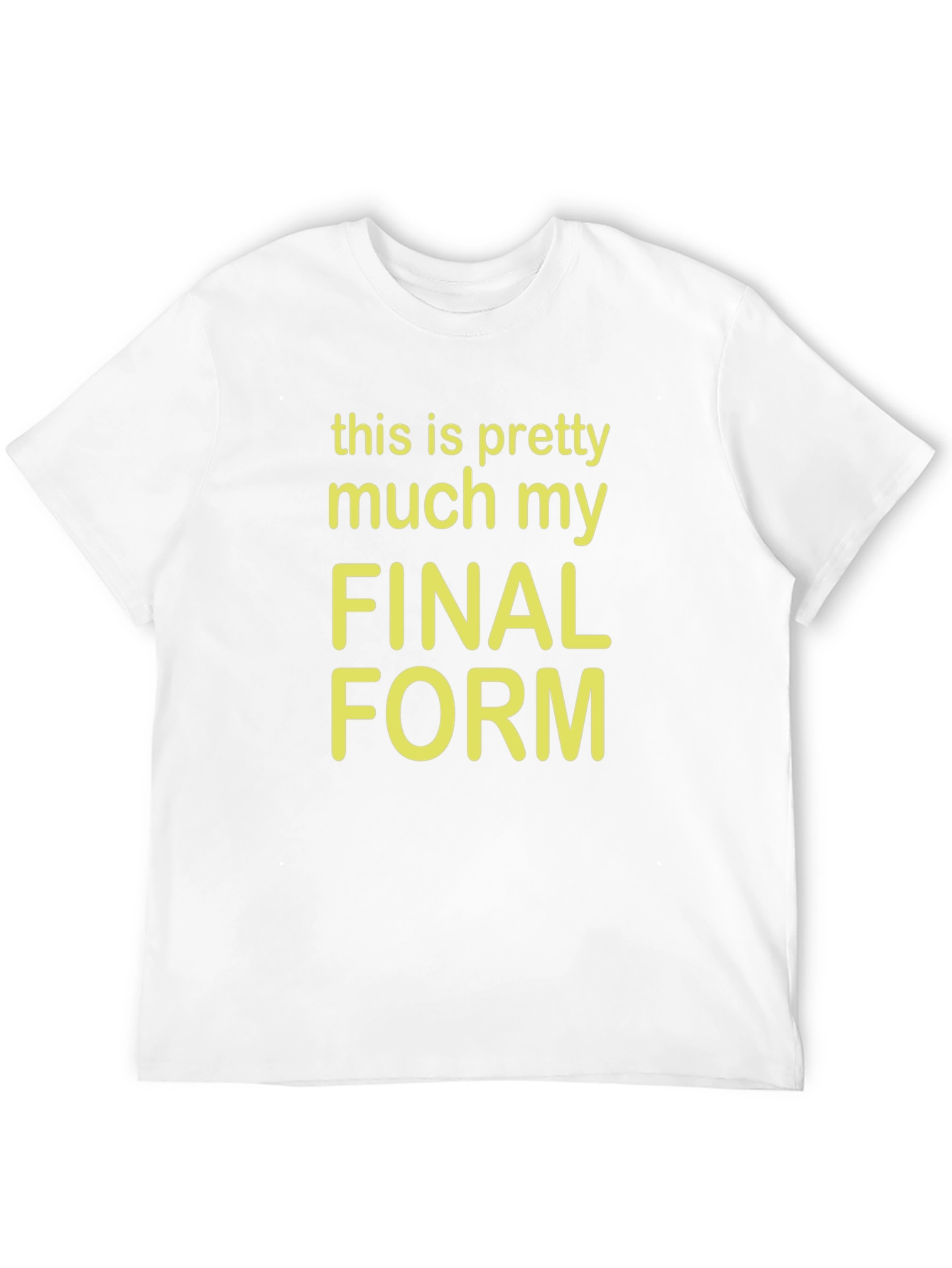 Final Form Graphic Tee - Funny T-Shirt