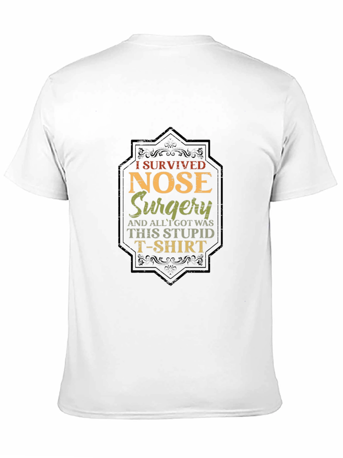 I Survived Nose Surgery Graphic T-Shirt