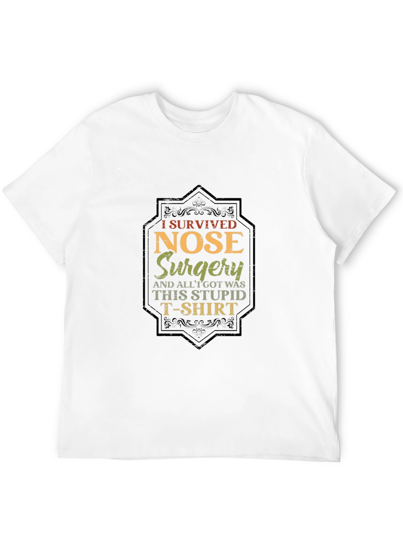 I Survived Nose Surgery Graphic T-Shirt