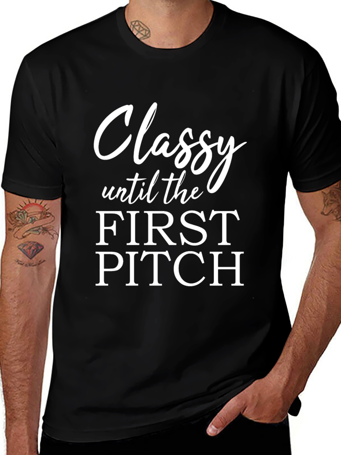 Classy Until First Pitch T-Shirt