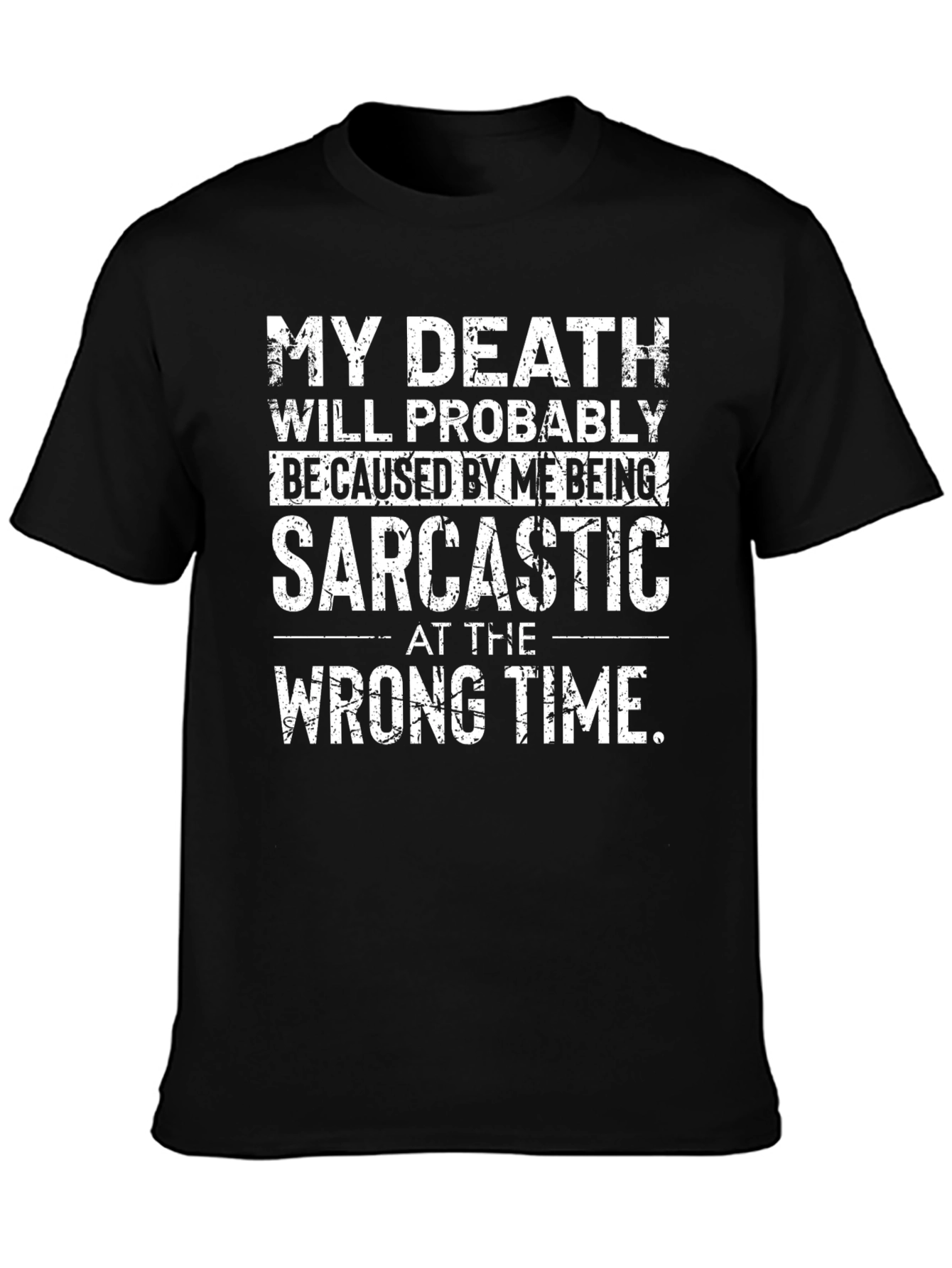 Sarcastic Humor Graphic T-Shirt - Death by Sarcasm