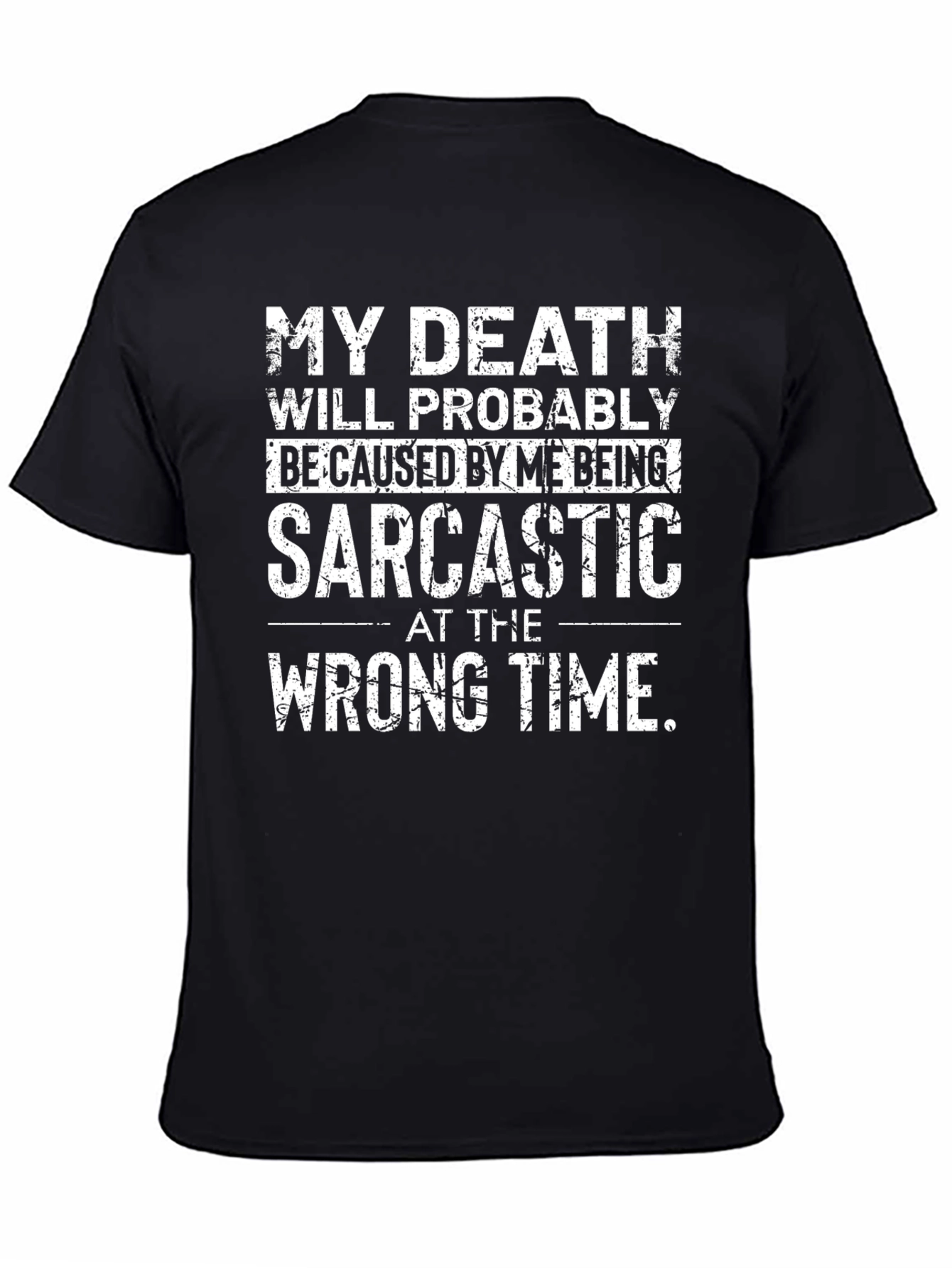 Sarcastic Humor Graphic T-Shirt - Death by Sarcasm