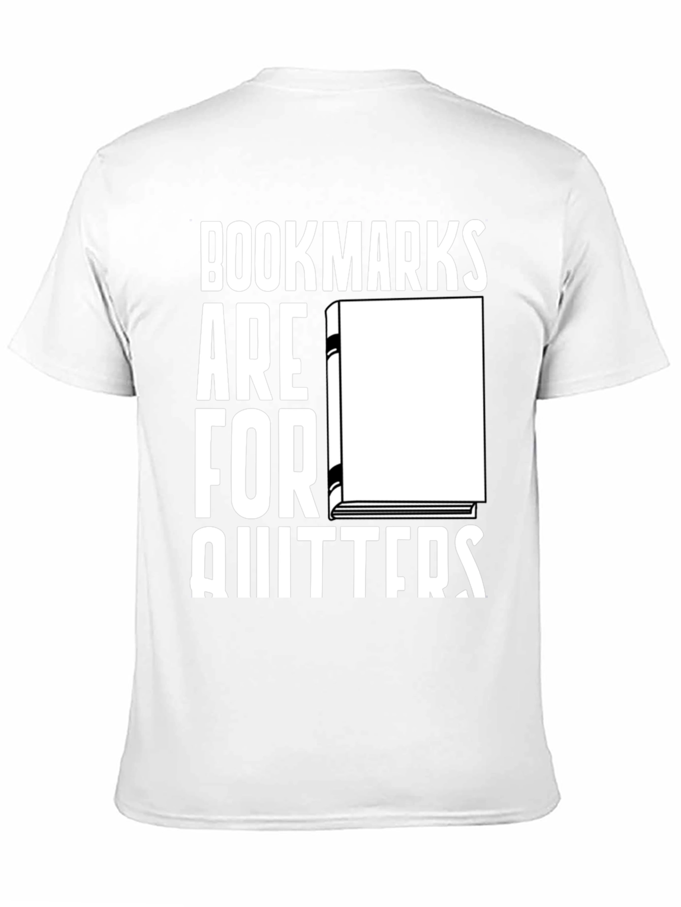 Bookmarks are for Quitters Graphic Tee