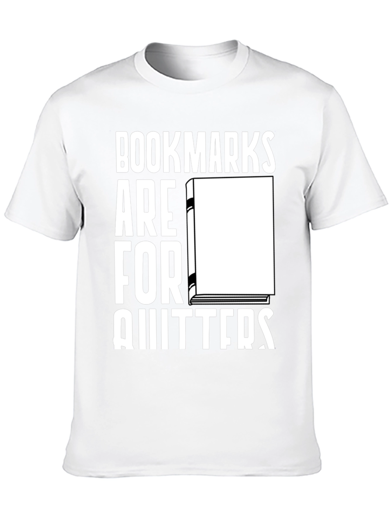 Bookmarks are for Quitters Graphic Tee