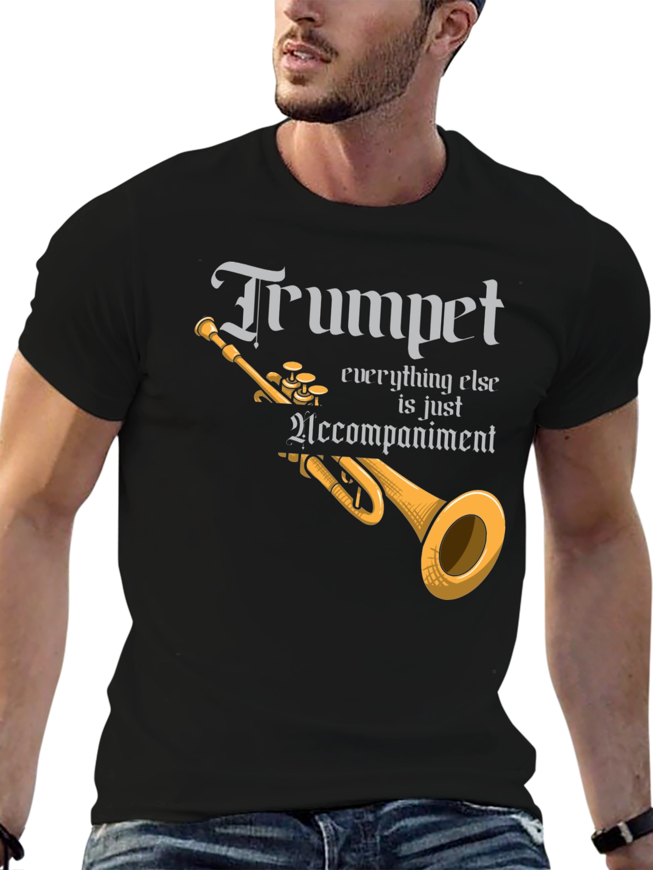 Trumpet Everything Else is Accompaniment T-Shirt