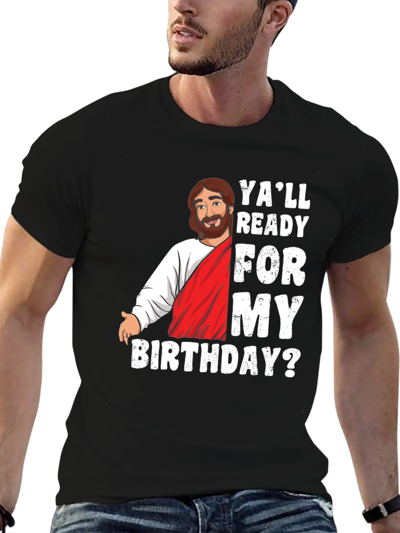 Yall Ready For My Birthday? Graphic T-Shirt