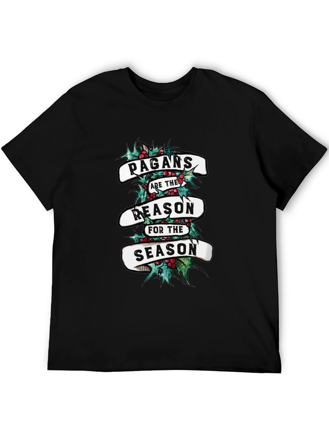 Pagan Christmas T-Shirt - Reason For The Season