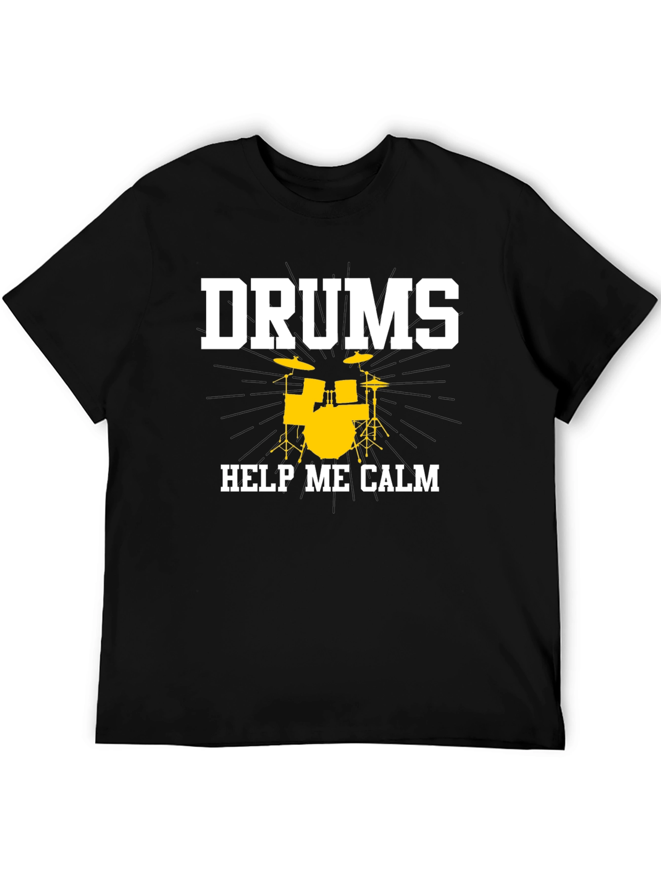 Drums Help Me Calm T-Shirt - Musician Tee