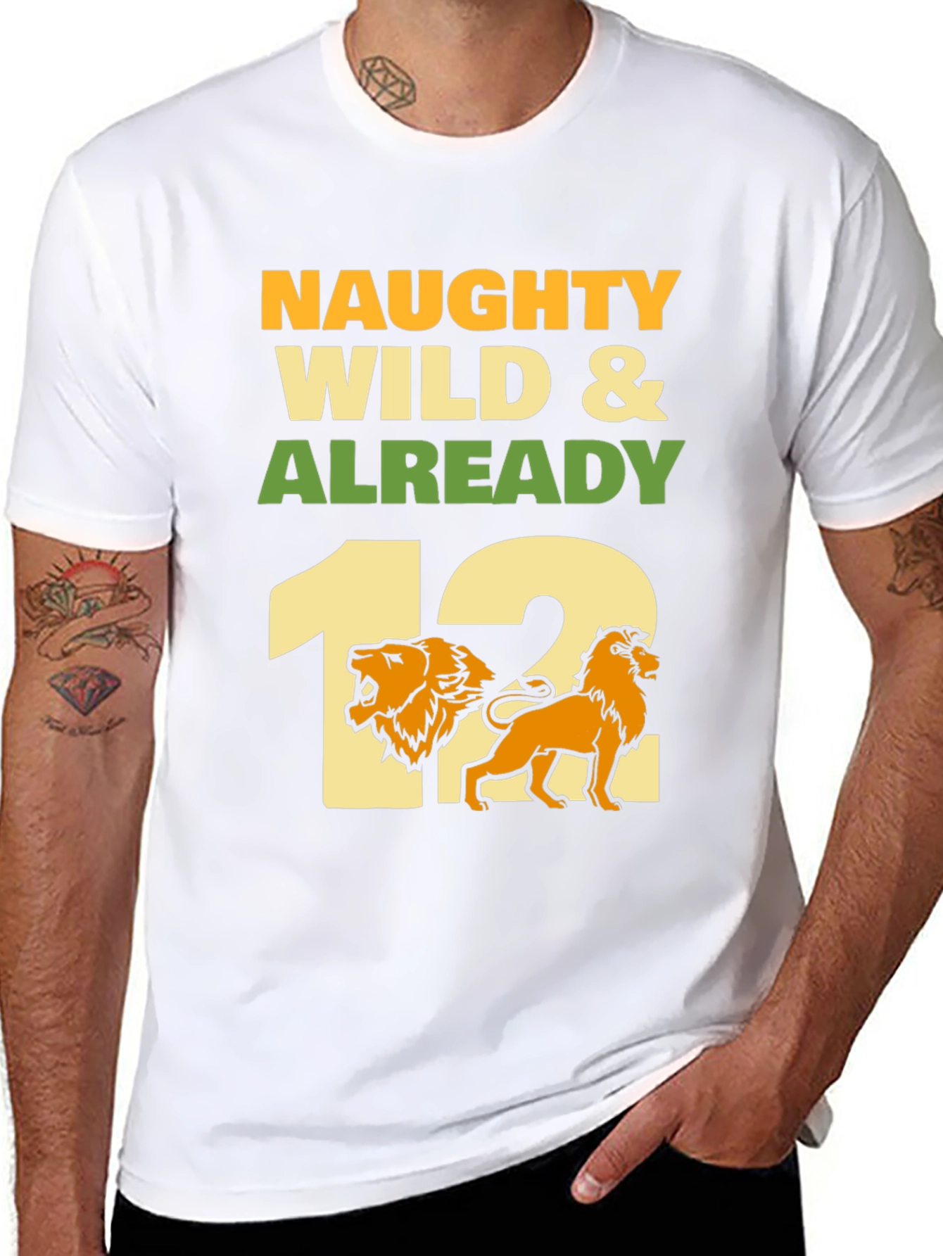 Naughty Wild & Already 12 T-Shirt