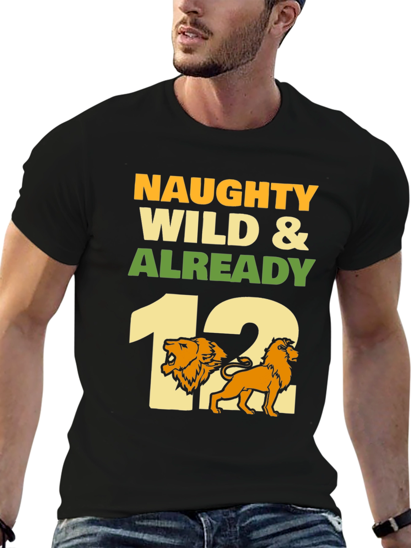 Naughty Wild & Already 12 T-Shirt