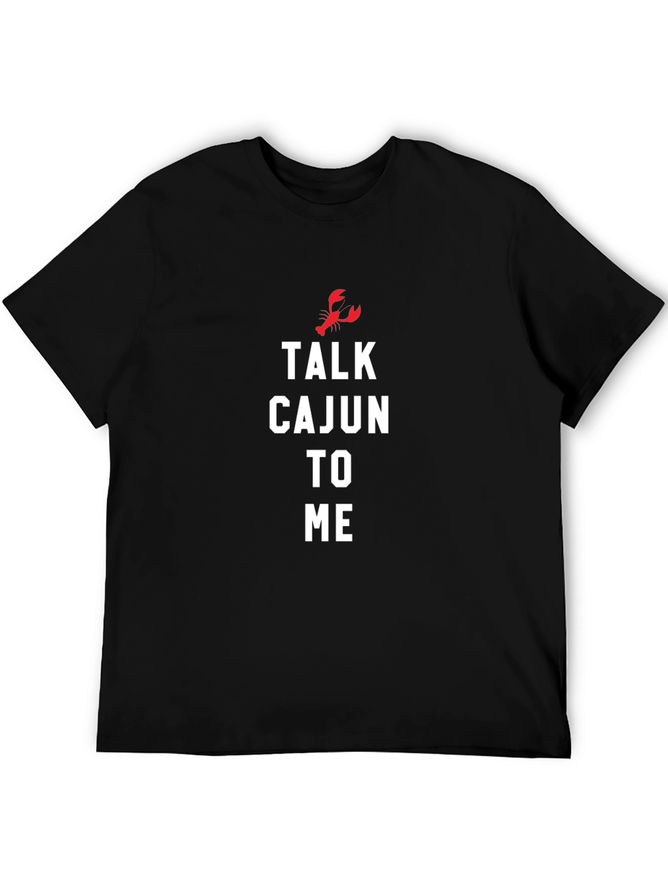 Talk Cajun To Me T-Shirt - Black
