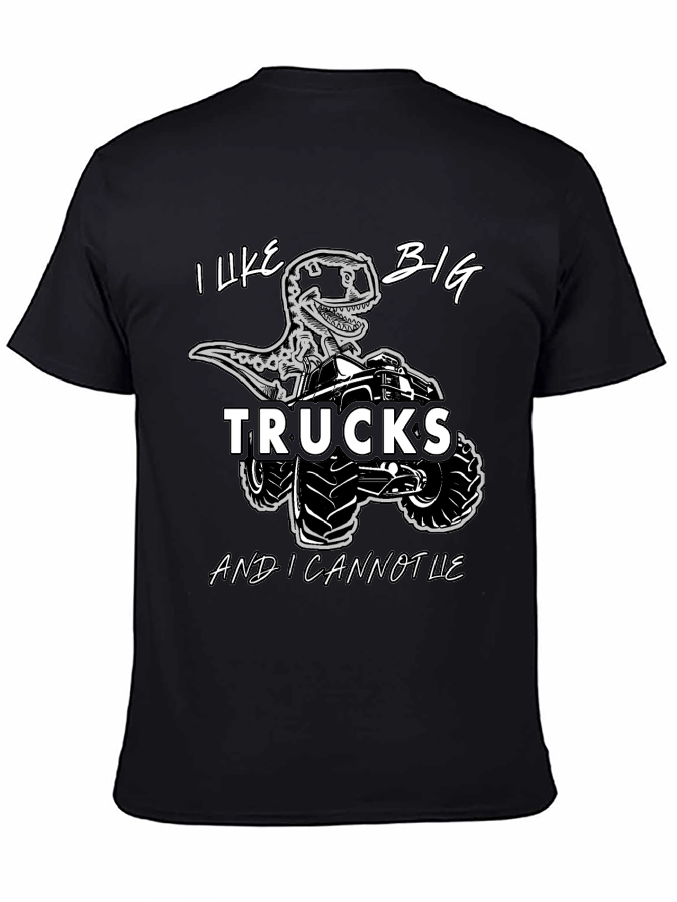 I Like Big Trucks and I Cannot Lie T-Shirt