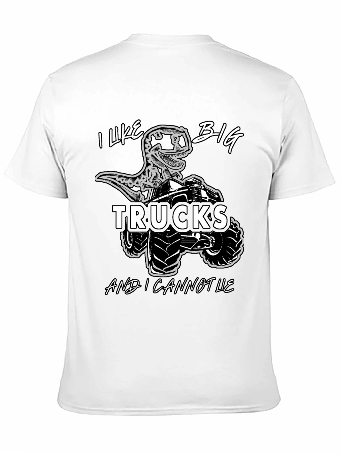 I Like Big Trucks and I Cannot Lie T-Shirt
