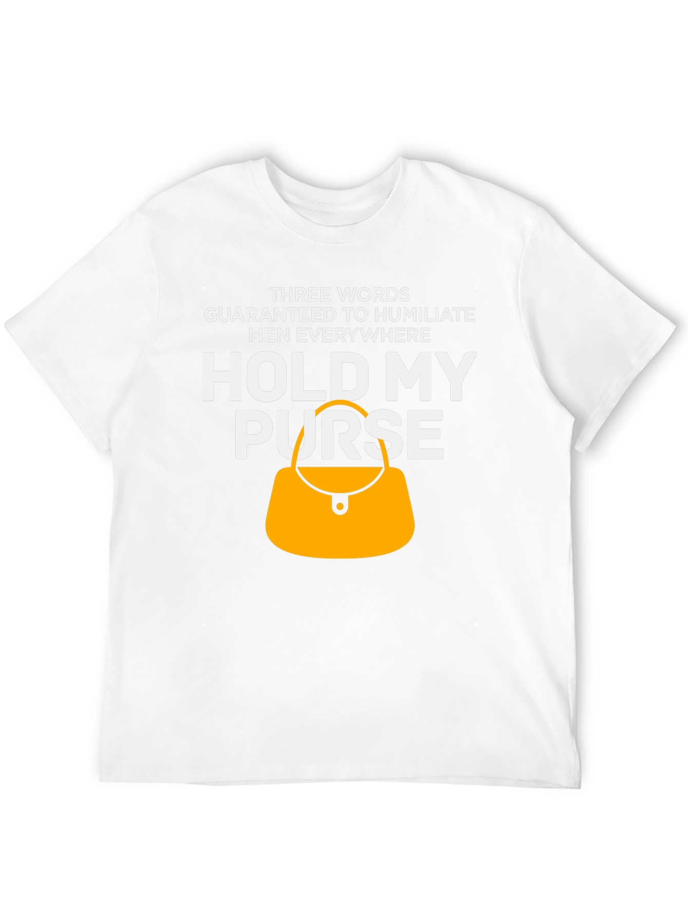 Hold My Purse Funny T-Shirt