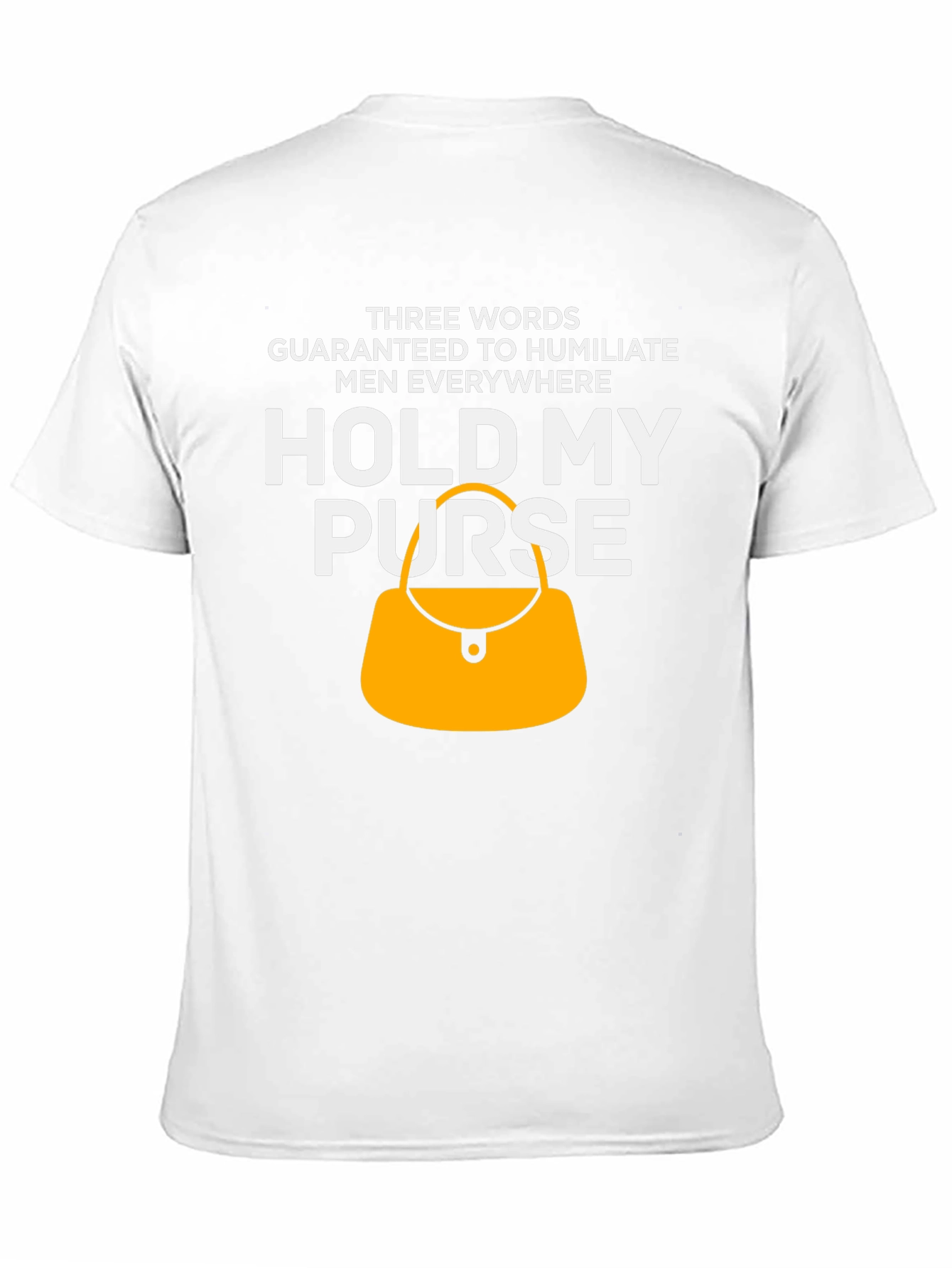 Hold My Purse Funny T-Shirt