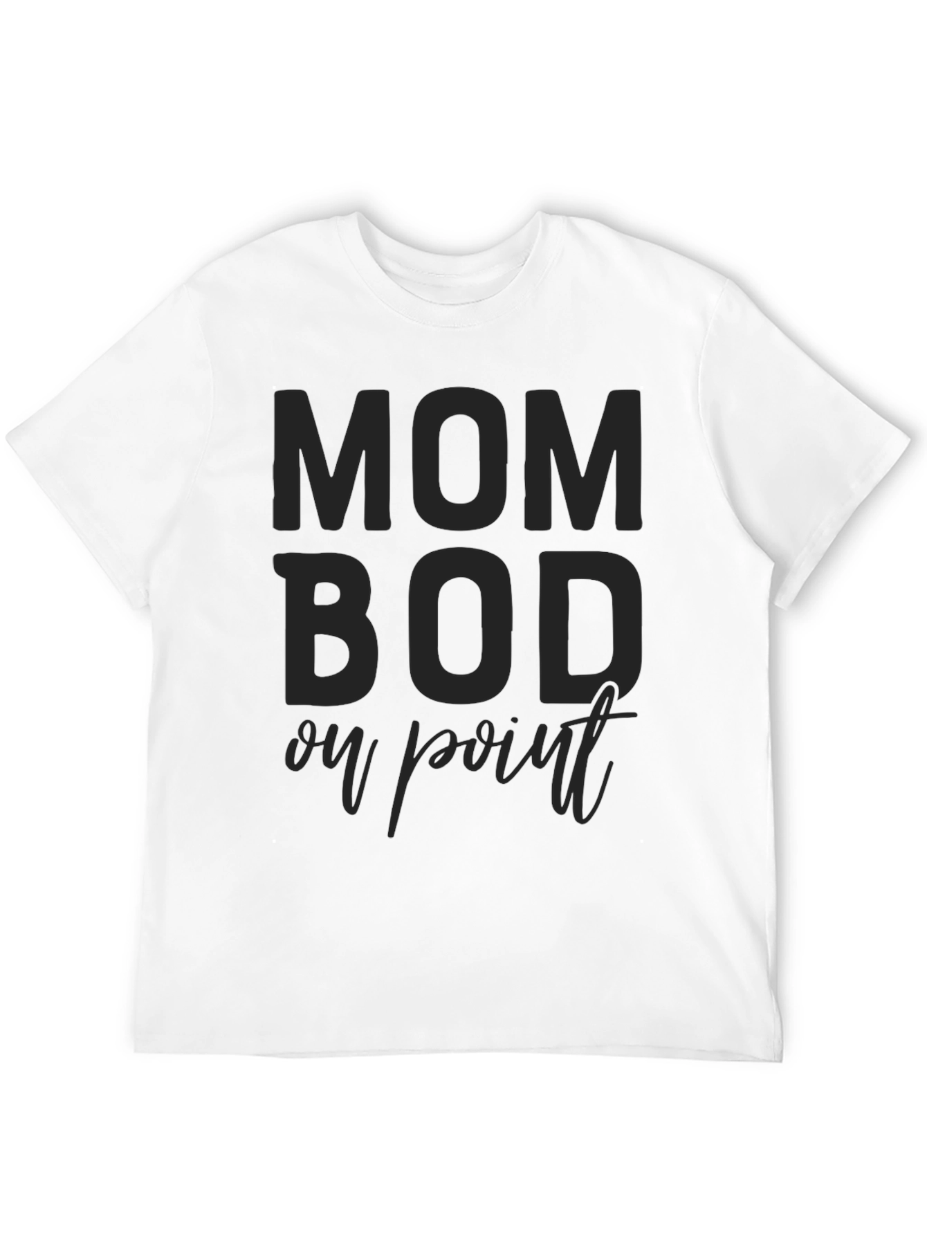 Mom Bod On Point Black T-Shirt