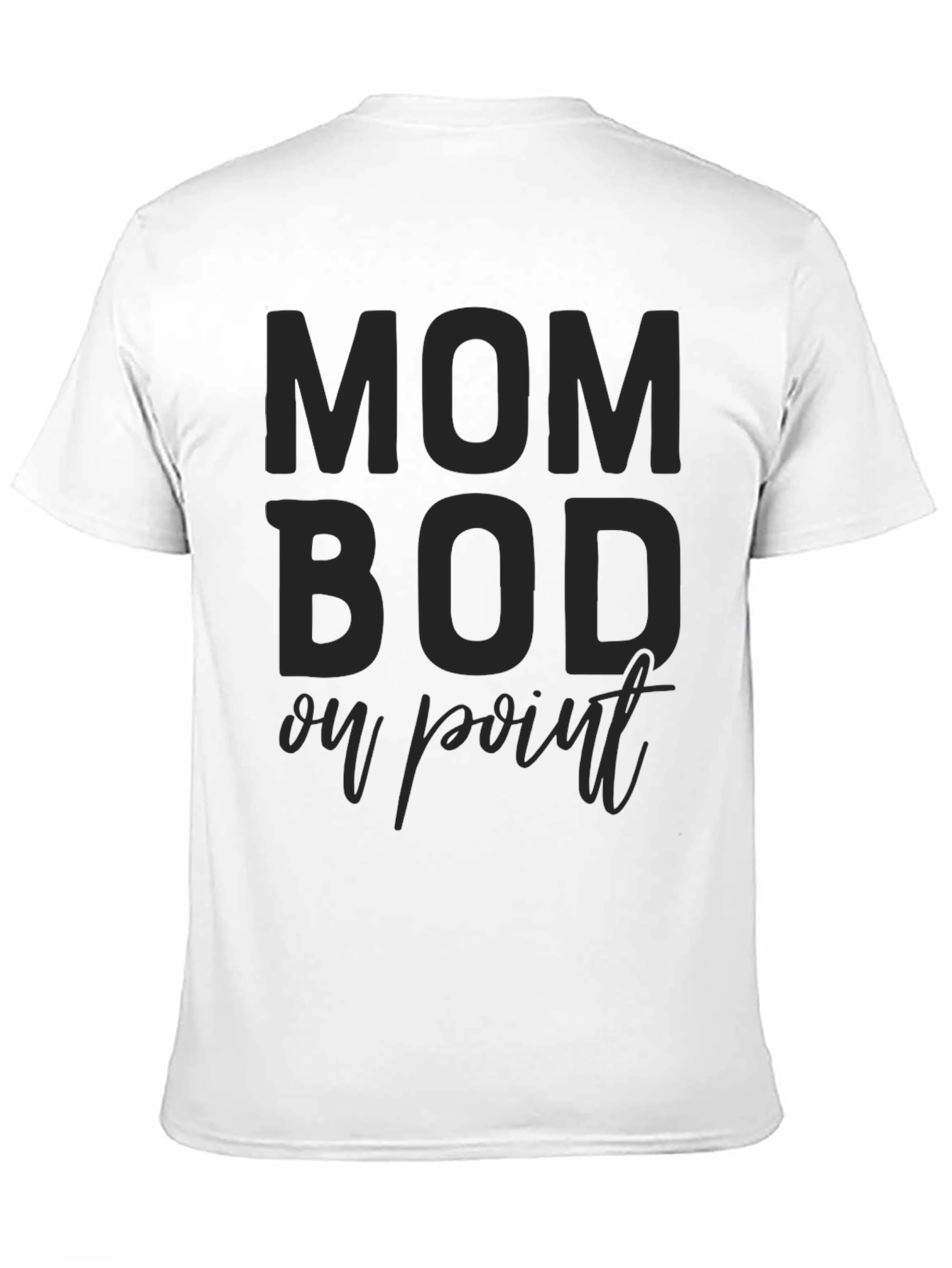 Mom Bod On Point Black T-Shirt