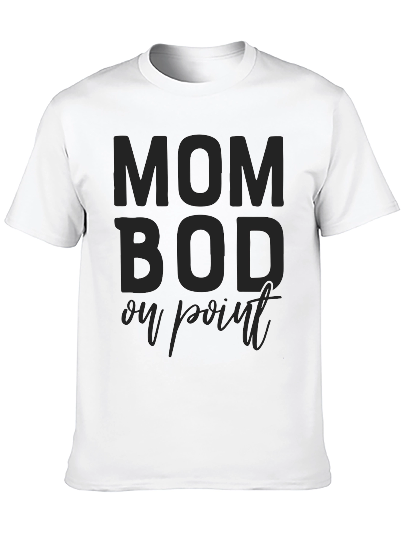 Mom Bod On Point Black T-Shirt