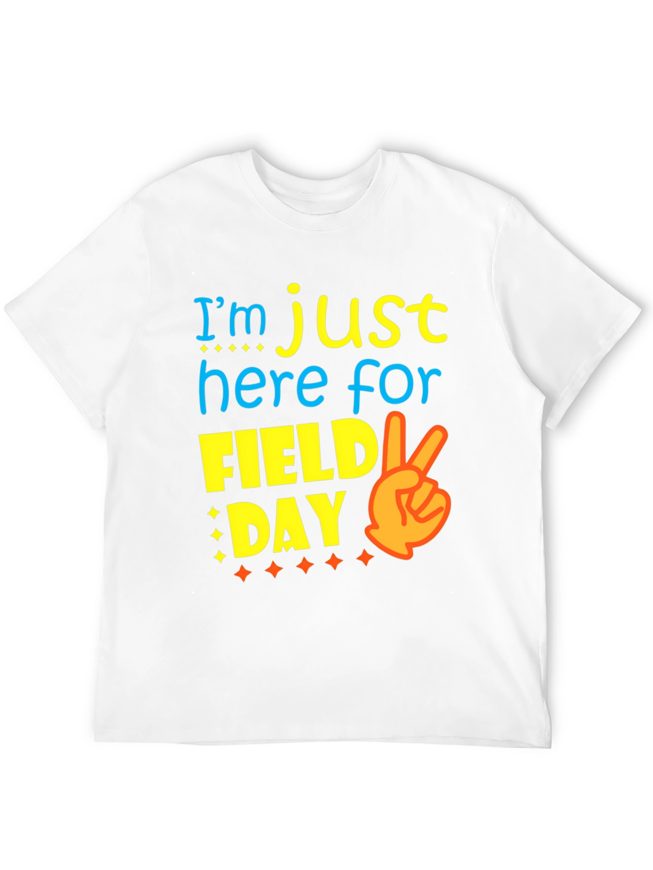 Im Just Here For Field Day T-Shirt