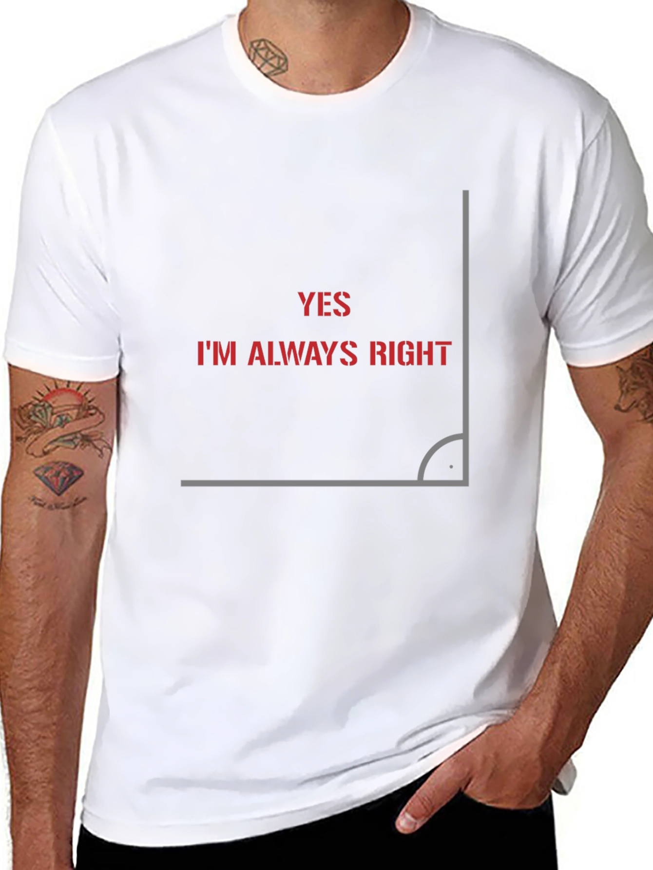 Always Right Angle Graphic T-Shirt - Clever Design