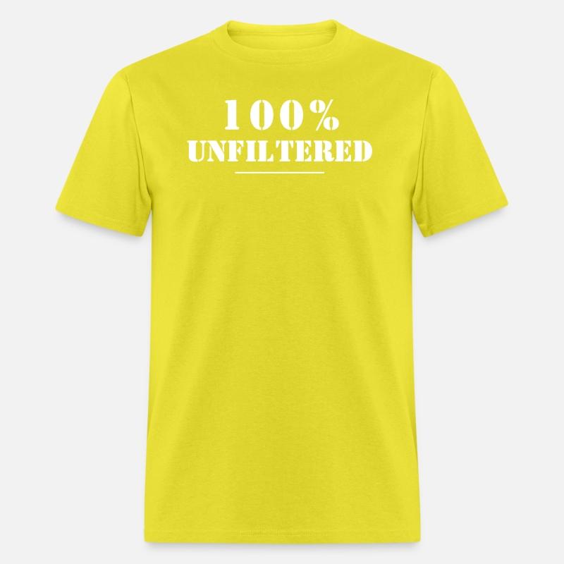 100 Unfiltered 100 Percent Unfiltered