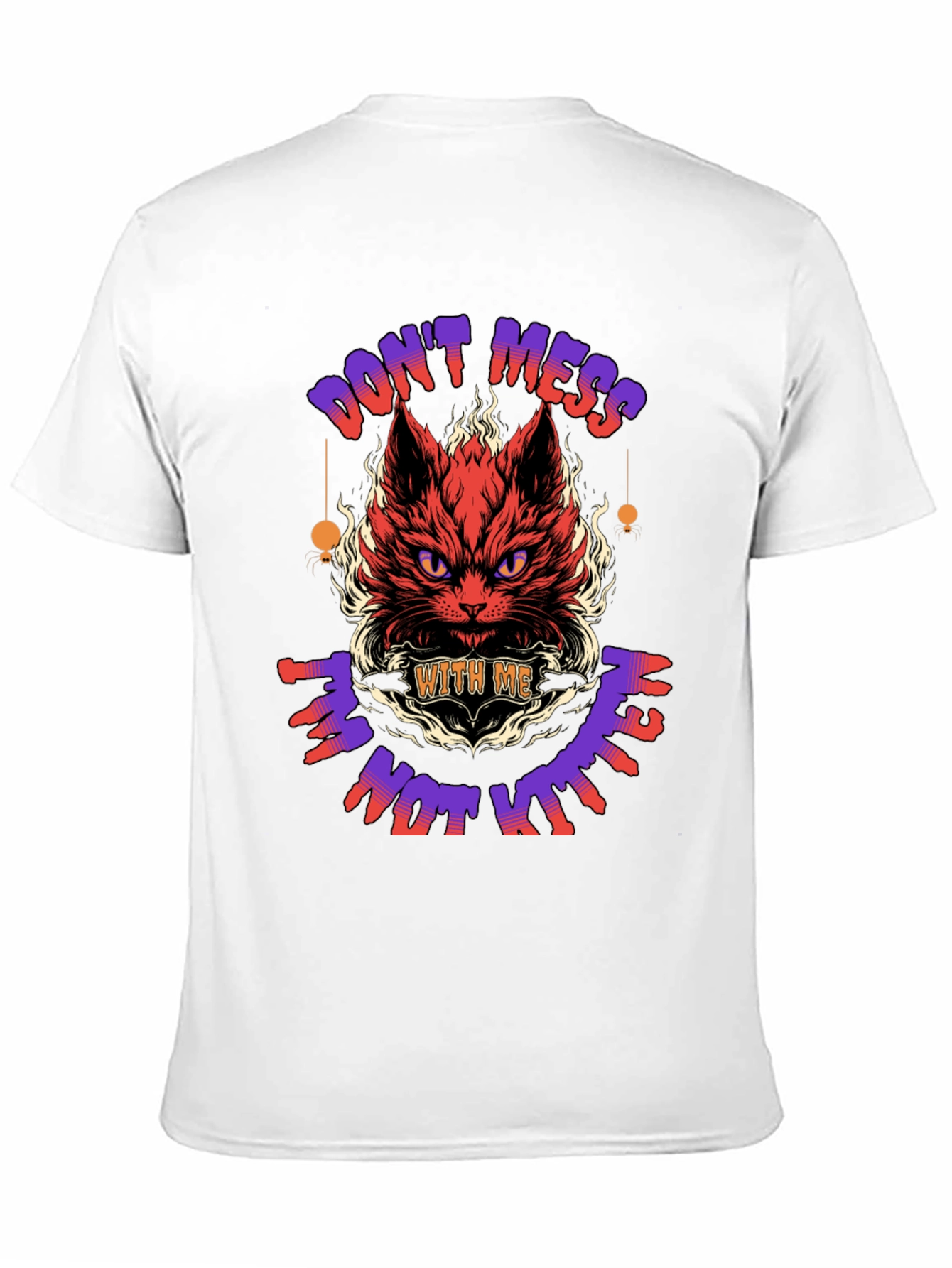 Dont Mess With Me T-Shirt